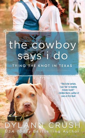 [Tying the Knot in Texas 01] • The Cowboy Says I Do